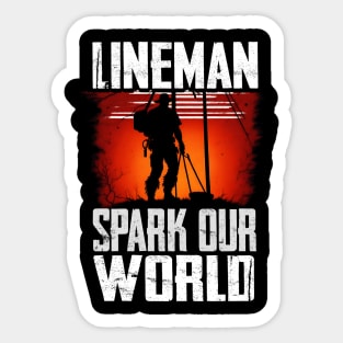 Lineman spark our world Sticker